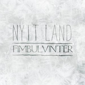 Nytt Land - Fimbulvinter (2017)
