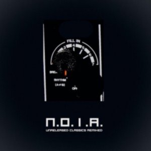 N.O.I.A. - Unreleased Classics Remixed (2017) [EP]