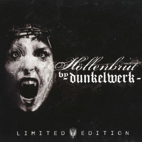 Dunkelwerk - Hollenbrut (2009) [2CD]