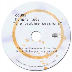 Hungry Lucy - The Teatime Sessions (2008) [Live]