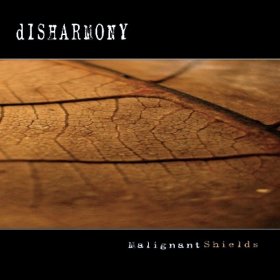Disharmony - Malignant Shields (2007)