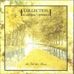 Collection d'Arnell~Andréa - Au Val Des Roses (1990)