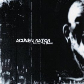 Acumen Nation - Psycho The Rapist (2007)