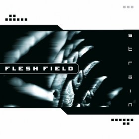 Flesh Field - Strain (2004)
