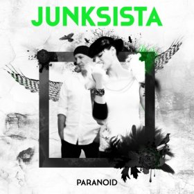 Junksista - Paranoid (2013) [EP]