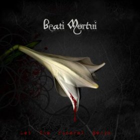 Beati Mortui - Let The Funeral Begin (2010) [2CD]