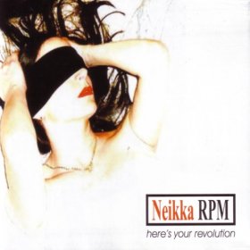 Neikka RPM - Here's Your Revolution (2004) [EP]