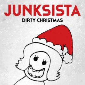 Junksista - Dirty Christmas (2012) [Single]