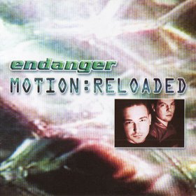 Endanger - Motion: Reloaded (2003)