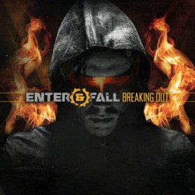 Enter And Fall - Breaking Out (2015) [EP]