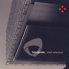 Talvekoidik - Silent Reflections (2007)