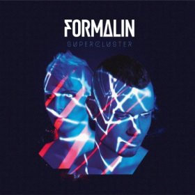 Formalin - Supercluster (Deluxe Edition) (2015)