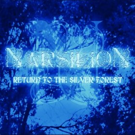 Narsilion - Return To The Silver Forest (2004)