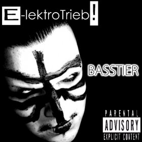 E-lektroTrieb! - Basstier (2013)