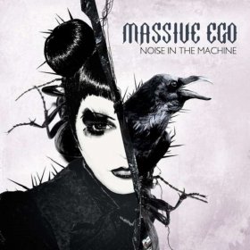 Massive Ego - Noise In The Machine (2015) [EP]