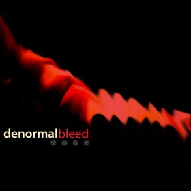 Denormal - Bleed (2013) [Single]