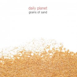 Daily Planet - Grains Of Sand (2017) [Single]