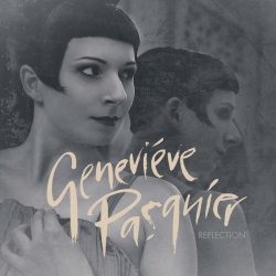 Geneviève Pasquier - Reflection (2017) [EP]