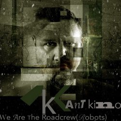 Kant Kino - We Are The Roadcrew (Robots) (2016) [Single]