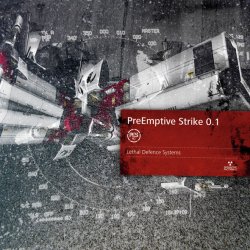 PreEmptive Strike 0.1 - Lethal Defence Systems (2006)