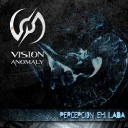 Vision Anomaly - Percepcion Emulada (2013) [Single]
