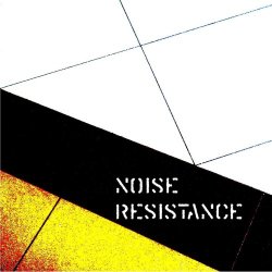 Noise Resistance - Noise Resistance (2013) [EP]