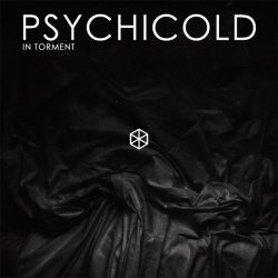 Psychicold - In Torment (2014) [EP]
