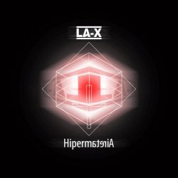 LA-X - Hipermateria (2012) [Single]