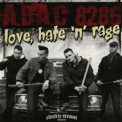A.D.A.C. 8286 - Love, Hate 'N' Rage (2009)