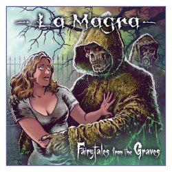 La Magra - Fairytales From The Graves (2016)