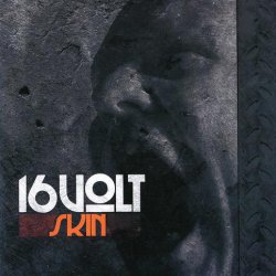 16Volt - Skin (2012) [Remastered]