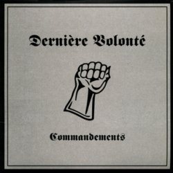 Derniere Volonte - Commandements (2000) [Single]