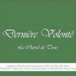 Derniere Volonte - Le Cheval De Troie (2007) [EP]