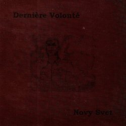 Derniere Volonte & Nový Svět - Mon Mercenaire! / El Continent! (2002) [Split]
