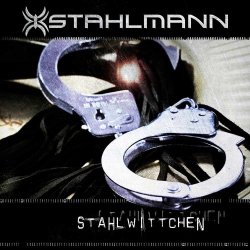 Stahlmann - Stahlwittchen (2011) [Single]