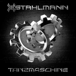 Stahlmann - Tanzmaschine (2011) [Single]