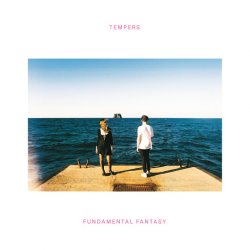 Tempers - Fundamental Fantasy (2017) [EP]