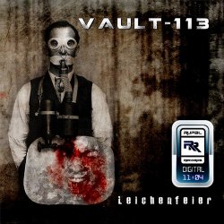 Vault-113 - Leichenfeier (2011)