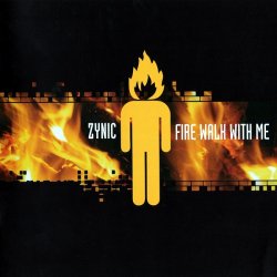Zynic - Fire Walk With Me (2011)