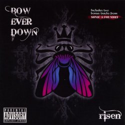 Bow Ever Down - Risen (2008)