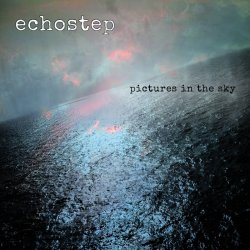 Echostep - Pictures In The Sky (2017) [EP]
