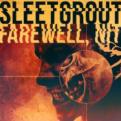 Sleetgrout - Farewell, Nit! (2015) [EP]