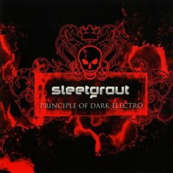 Sleetgrout - Principle Of Dark Electro (2010) [EP]