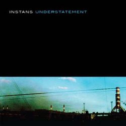 Instans - Understatement (2013)