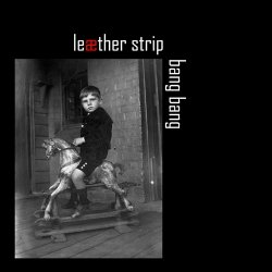 Leaether Strip - Bang Bang (2013) [Single]
