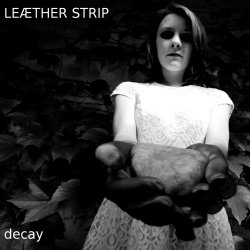 Leaether Strip - Decay (2014) [Single]