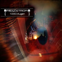 Reizstrom - 1000 Augen (2013) [EP]