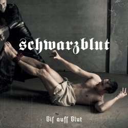Schwarzblut - Bis Aufs Blut (2014) [EP]