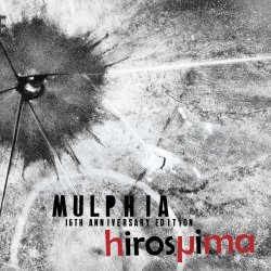 Mulphia - Hiroshima (16th Anniversary Edition) (2017)