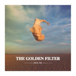 The Golden Filter - Hide Me (2010) [Single]